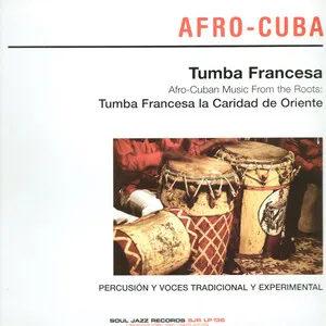 洋楽 Afro-Cuban Music / Tumba Francesa Tumba Francesa – Afro-Cuban Music From The Roots – 2 x Vinyl (12